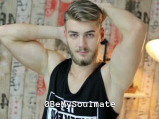 0BeMySoulmate