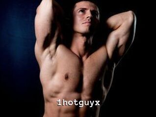 1hotguyx