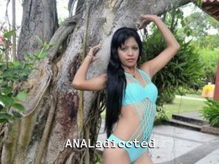 ANALadiccted