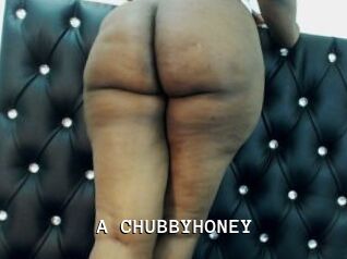 A_CHUBBYHONEY