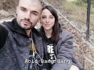 Acid_Bang_Bang