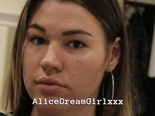 AliceDreamGirlxxx