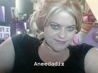 Aneedadix