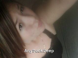 AnySuckDeep