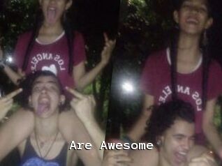 Are_Awesome