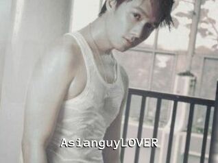 AsianguyLOVER