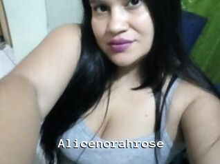 Alicenorahrose