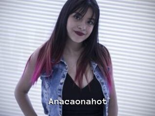 Anacaonahot