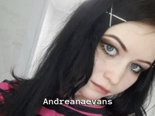 andreanaevans Webcamsex Amateur
