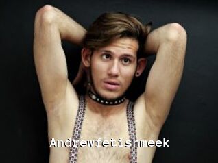 Andrewfetishmeek