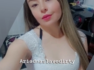 Ariadnaslavedirty