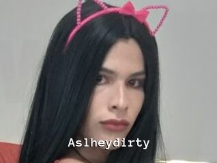 Aslheydirty