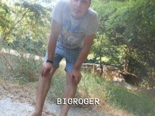 BIGROGER