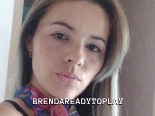 BRENDAREADYTOPLAY Webcamsex Amateur