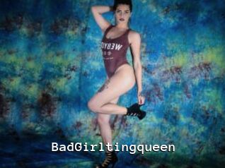 BadGirltingqueen