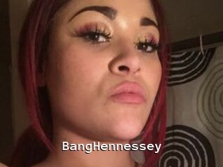 BangHennessey