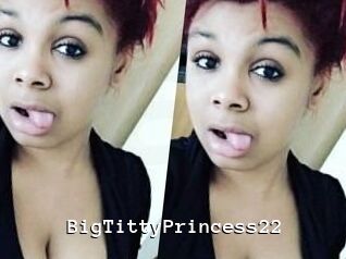 BigTittyPrincess22