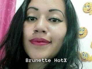 Brunette_HotX