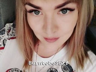 BurntobeSEXY