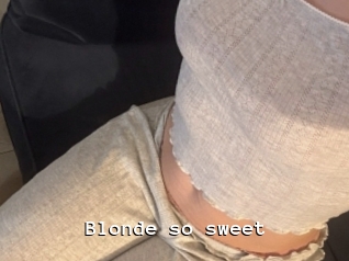 Blonde_so_sweet