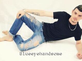 Blueeyehandsome