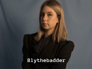 Blythebadder