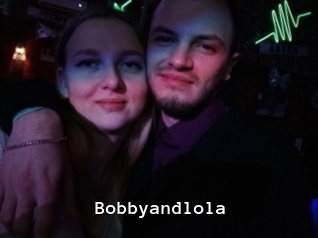 Bobbyandlola