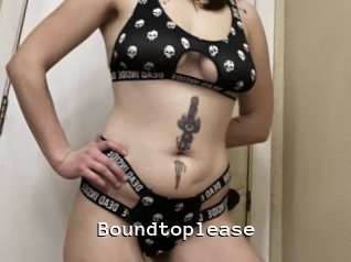 Boundtoplease