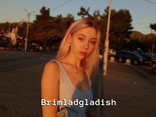 Brimladgladish