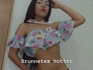 Brunnetex_hotter