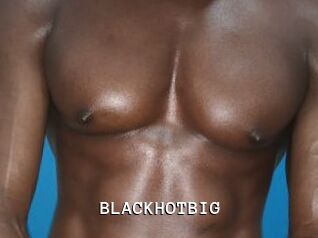 BLACKHOTBIG