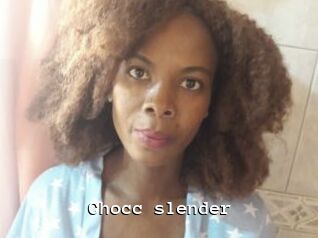 Chocc_slender