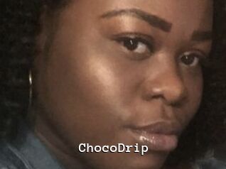 ChocoDrip