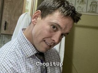 ChopitUp