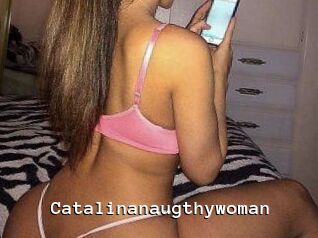 Catalinanaugthywoman