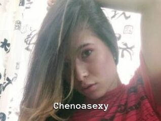 Chenoasexy