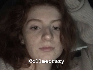 Collmecrazy