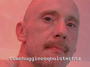 Cumchuggincoqholsterhtx