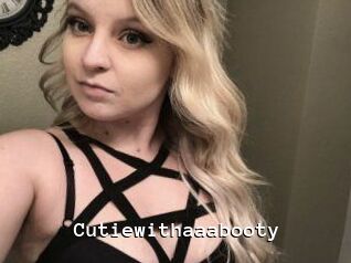 Cutiewithaaabooty