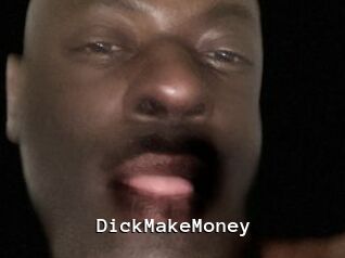 DickMakeMoney