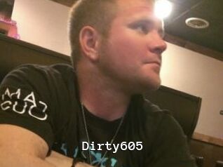 Dirty605