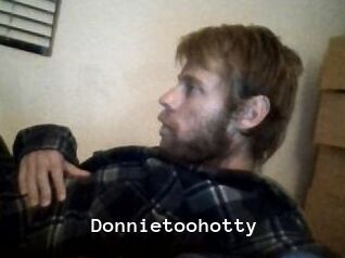 Donnietoohotty