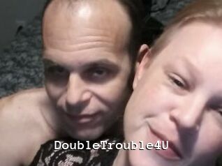 DoubleTrouble4U