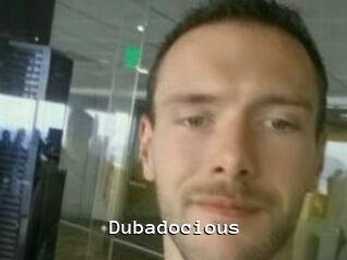 Dubadocious