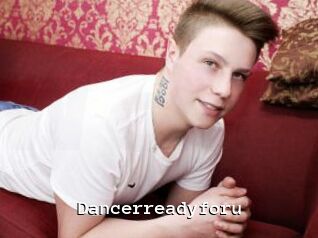 Dancerreadyforu