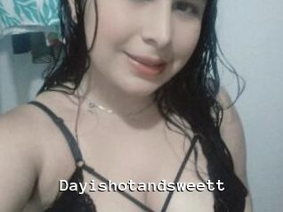 Dayishotandsweett