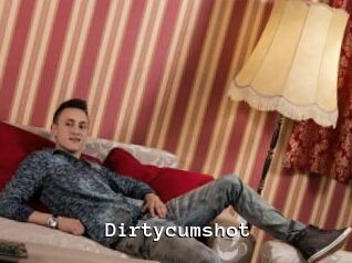 Dirtycumshot