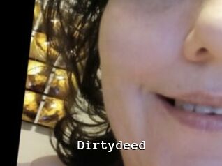 Dirtydeed