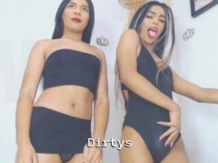 Dirtys