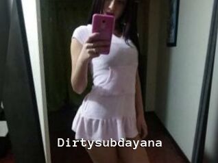 Dirtysubdayana